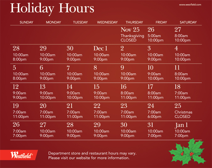 ... hours may vary as will our opening and closing times on holidays